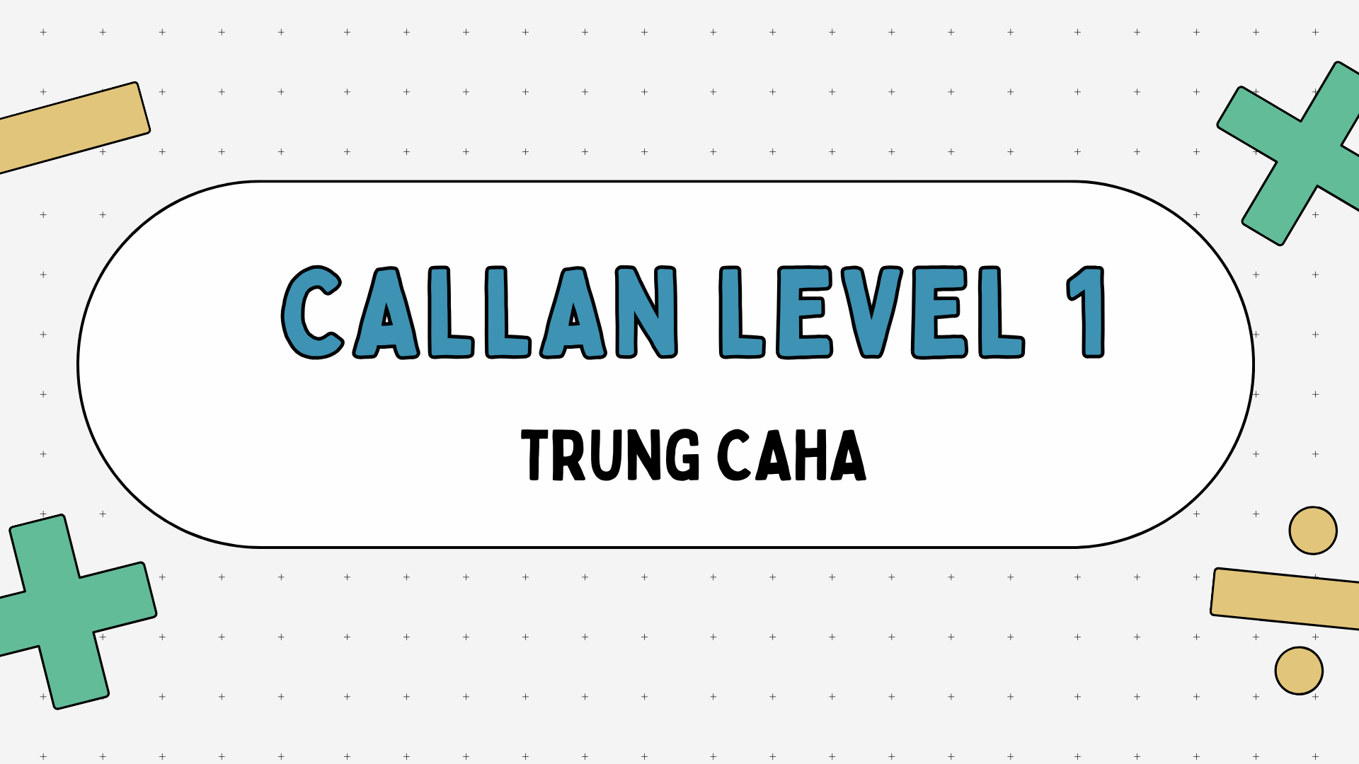 CALLAN LEVEL 1